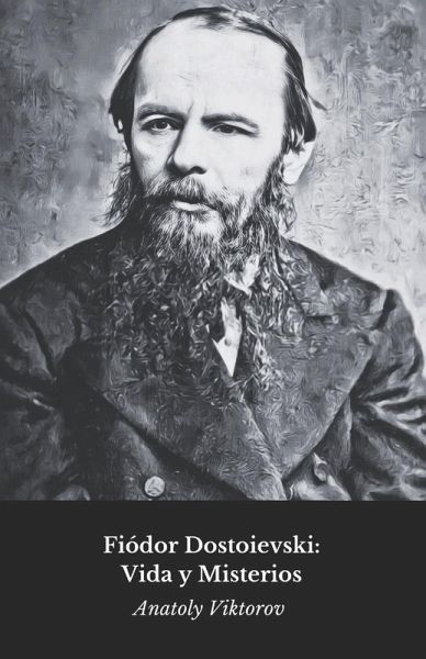 Fiódor Dostoievski Fiódor Dostoievski