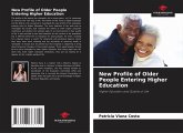 New Profile of Older People Entering Higher Education New Profile of Older People Entering Higher Education