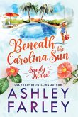 Beneath the Carolina Sun Beneath the Carolina Sun