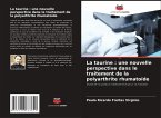 La taurine : une nouvelle perspective dans le traitement de la polyarthrite rhumatoïde