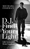 D.J. Find Your Light D.J. Find Your Light