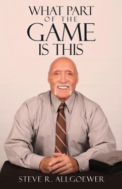 What Part of the Game is This - Allgoewer, Steve R