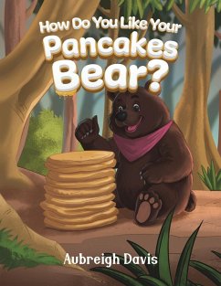 Cover How Do You Like Your Pancakes, Bear?