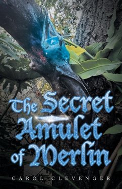 The Secret Amulet of Merlin - Clevenger, Carol