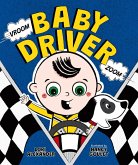 Vroom, Baby Driver, Zoom Vroom, Baby Driver, Zoom