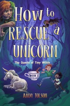How to Rescue a Unicorn - Tolson, Andy
