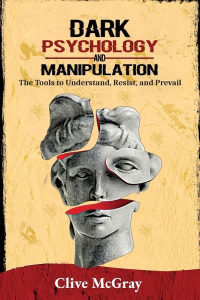 Dark Psychology and Manipulation Dark Psychology and Manipulation