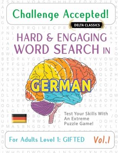 CHALLENGE ACCEPTED! - HARD AND ENGAGING WORD SEARCH IN GERMAN FOR ADULTS LEVEL 1 - Delta Classics