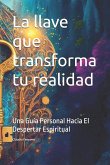 La llave que transforma tu realidad