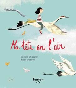 Ma Tête En l'Air - Chaperon, Danielle