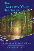 The Narrow Way Teachings The Narrow Way Teachings