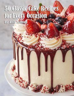 Cover 50 Classic Cake Recipes for Every Occasion