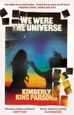 We Were the Universe We Were the Universe