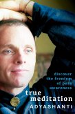 True Meditation True Meditation