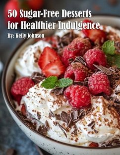 Cover 50 Sugar-Free Desserts for Healthier Indulgence