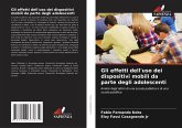 Gli effetti dell'uso dei dispositivi mobili da parte degli adolescenti Gli effetti dell'uso dei dispositivi mobili da parte degli adolescenti