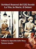 Scrittori francesi del XXI Secolo (eBook, ePUB) Scrittori francesi del XXI Secolo (eBook, ePUB)