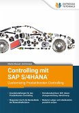 Controlling mit SAP S/4HANA® - Customizing Produktkosten-Controlling (eBook, ePUB) Controlling mit SAP S/4HANA® - Customizing Produktkosten-Controlling (eBook, ePUB)