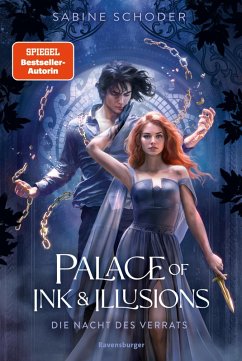 Cover Palace of Ink & Illusions, Band 2: Die Nacht des Verrats (Knisternde Romantasy von SPIEGEL-Bestsellerautorin Sabine Schoder) (eBook, ePUB)