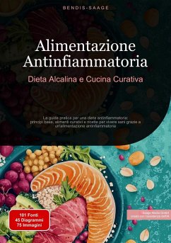 Cover Alimentazione Antinfiammatoria: Dieta Alcalina e Cucina Curativa (eBook, ePUB)