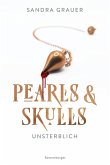 Pearls & Skulls, Band 1 - Unsterblich (eBook, ePUB)