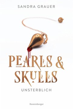 Cover Pearls & Skulls, Band 1 - Unsterblich (eBook, ePUB)