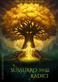 Il Sussurro Delle Radici (eBook, ePUB)