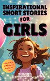 Inspirational Short Stories for Girls (eBook, ePUB) Inspirational Short Stories for Girls (eBook, ePUB)