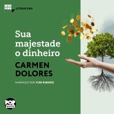 Sua majestade o dinheiro (MP3-Download) Sua majestade o dinheiro (MP3-Download)