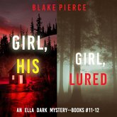 An Ella Dark FBI Suspense Thriller Bundle: Girl, His (#11) and Girl, Lured (#12) (MP3-Download)