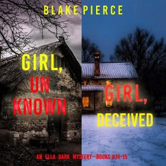 An Ella Dark FBI Suspense Thriller Bundle: Girl, Unknown (#14) and Girl, Deceived (#15) (MP3-Download) - Pierce, Blake