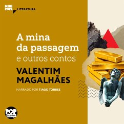 A mina da passagem e outros contos (MP3-Download) - Magalhães, Valentim