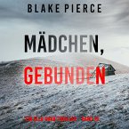 Mädchen, gebunden (Ein Ella-Dark-Thriller – Band 19) (MP3-Download)