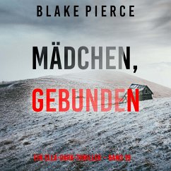 Mädchen, gebunden (Ein Ella-Dark-Thriller – Band 19) (MP3-Download) - Pierce, Blake