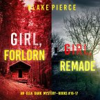 An Ella Dark FBI Suspense Thriller Bundle: Girl, Forlorn (#16) and Girl, Remade (#17) (MP3-Download)