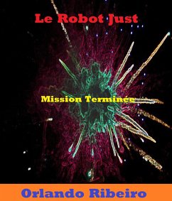 Le Robot Just (eBook, ePUB) - Ribeiro, Orlando