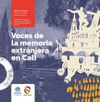 Voces de la memoria extranjera en Cali (eBook, ePUB)