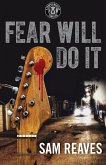 Fear Will Do It (The Cooper MacLeish series, #2) (eBook, ePUB) Fear Will Do It (The Cooper MacLeish series, #2) (eBook, ePUB)