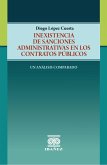 Inexistencia de sanciones administrativas en los contratos públicos (eBook, PDF) Inexistencia de sanciones administrativas en los contratos públicos (eBook, PDF)