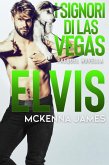 Elvis (I Signori di Las Vegas, #0) (eBook, ePUB)