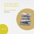 Meditação sobre a língua portuguesa e outros ensaios (MP3-Download)