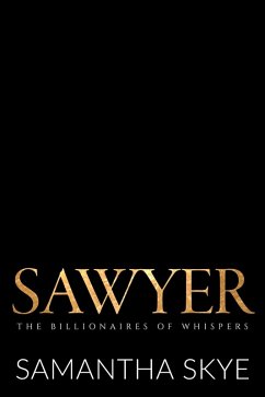Cover Sawyer (The Billionaires of Whispers, #4) (eBook, ePUB)