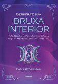 Desperte sua bruxa interior (eBook, ePUB) Desperte sua bruxa interior (eBook, ePUB)