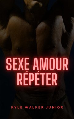 Cover Sexe amour répéter (eBook, ePUB)
