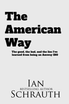 The American Way (eBook, ePUB) - Schrauth, Ian The American Way (eBook, ePUB) - Schrauth, Ian