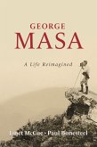 George Masa: A Life Reimagined (eBook, ePUB) George Masa: A Life Reimagined (eBook, ePUB)