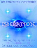 Liberation (The Azure Aegis Series, #1) (eBook, ePUB)