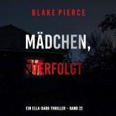 Mädchen, verfolgt (Ein Ella-Dark-Thriller – Band 22) (MP3-Download)