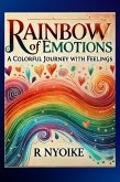 Rainbow of Emotions: A Colorful Journey Through Feelings (eBook, ePUB)