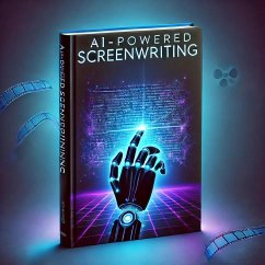 Cover AI-Powered Screenwriting (eBook, ePUB)